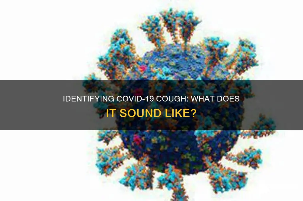 what covid cough sound like