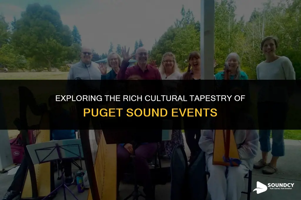 what cultural events take place in the puget sound