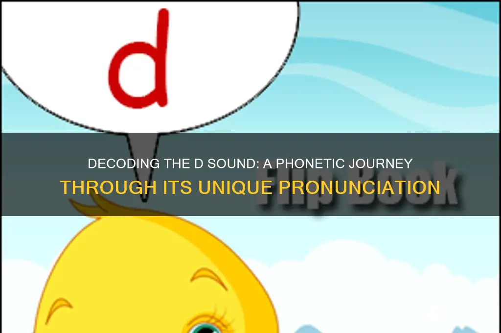 what d sounds like phonetically
