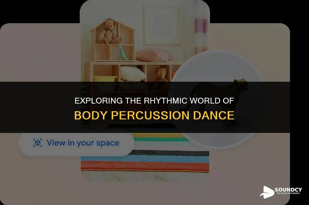 what dance style involves making sounds with your body