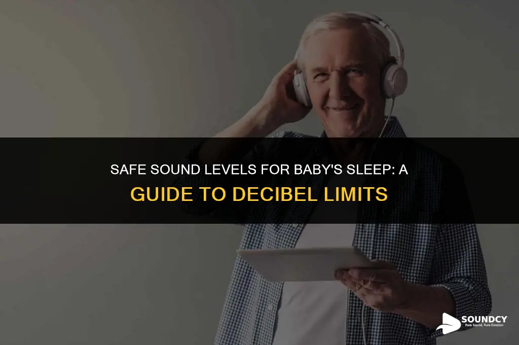 what decibel level is safe for babies sound machine