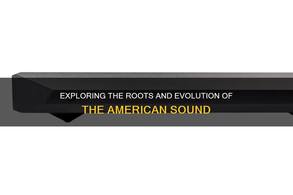 what defines the american sound