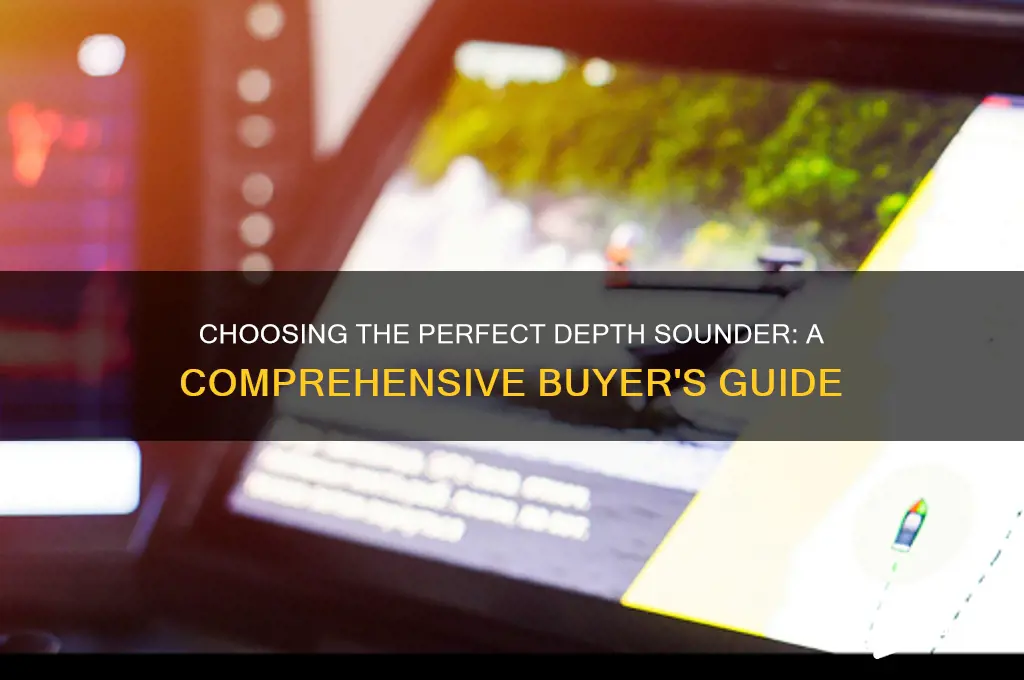 what depth sounder to buy