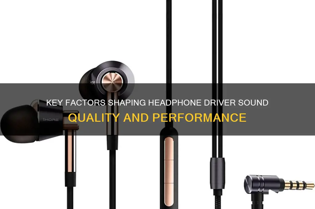 what determine headphone driver sound