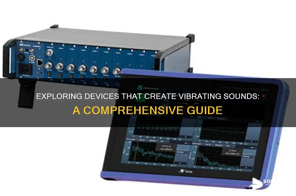 what device makes vibration sounds