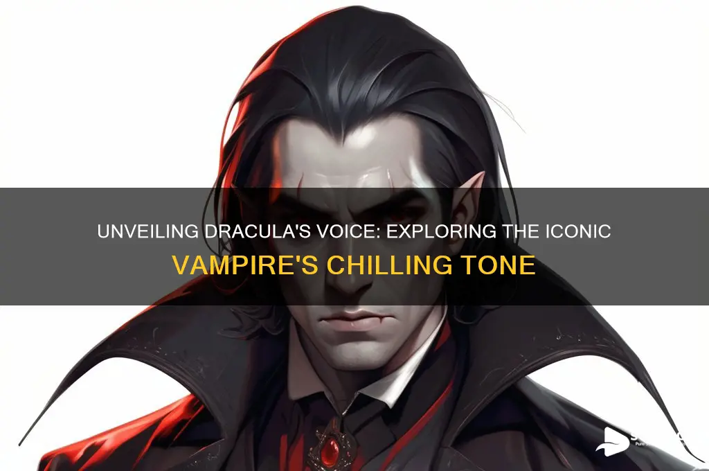what did dracula sound like