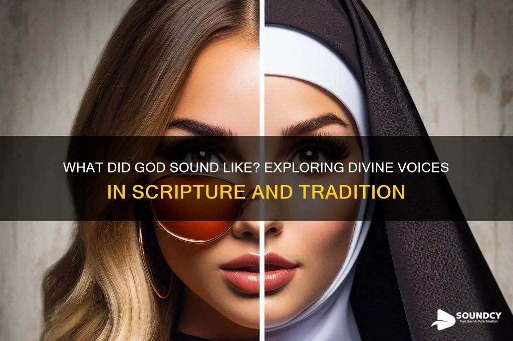 what did god sound like