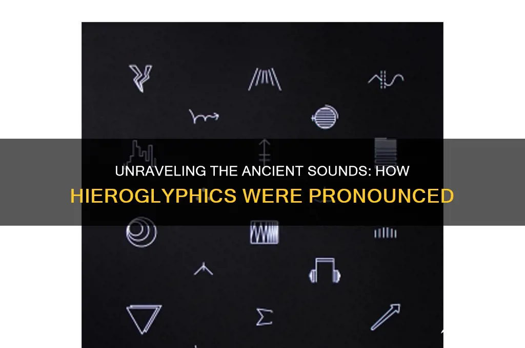 what did hieroglyphics sound like