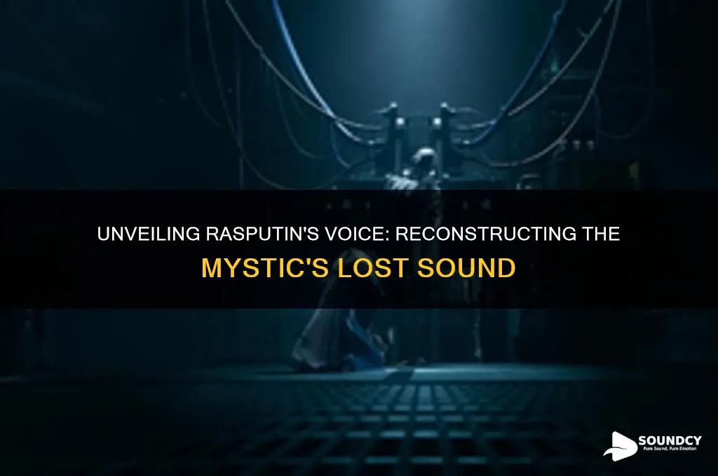 what did rasputin sound like