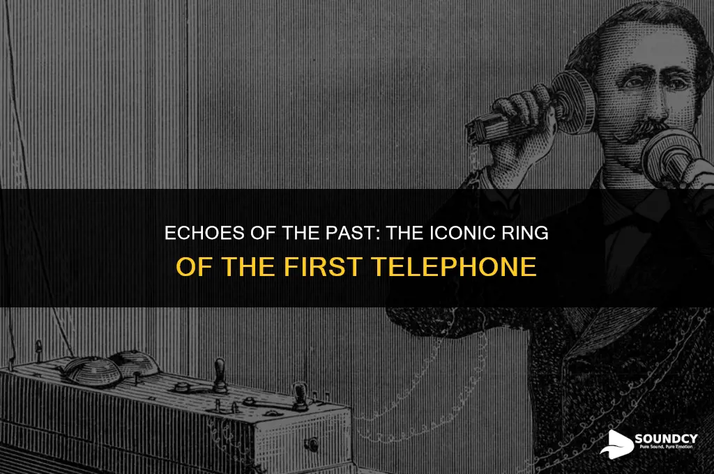 what did the first phone style ring sound like