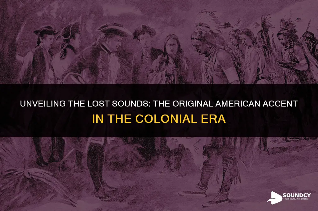 what did the original american accent sound like colony