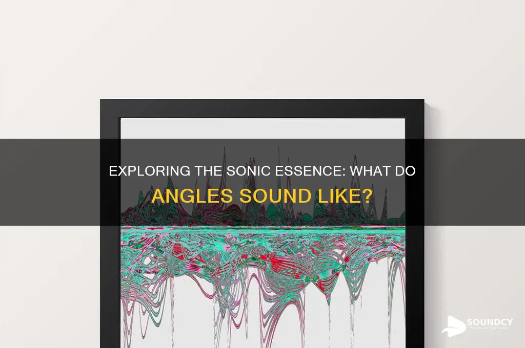 what do angles sound like