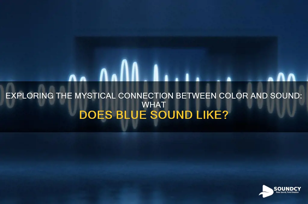 what do blue sound like