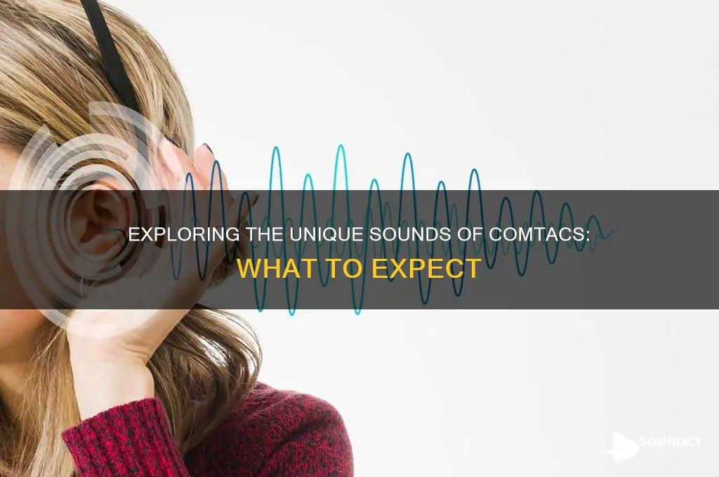what do comtacs sound like
