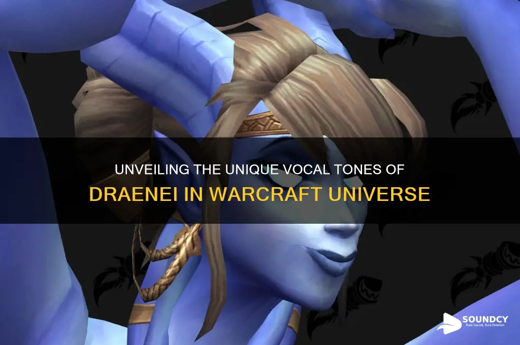 what do draenei sound like