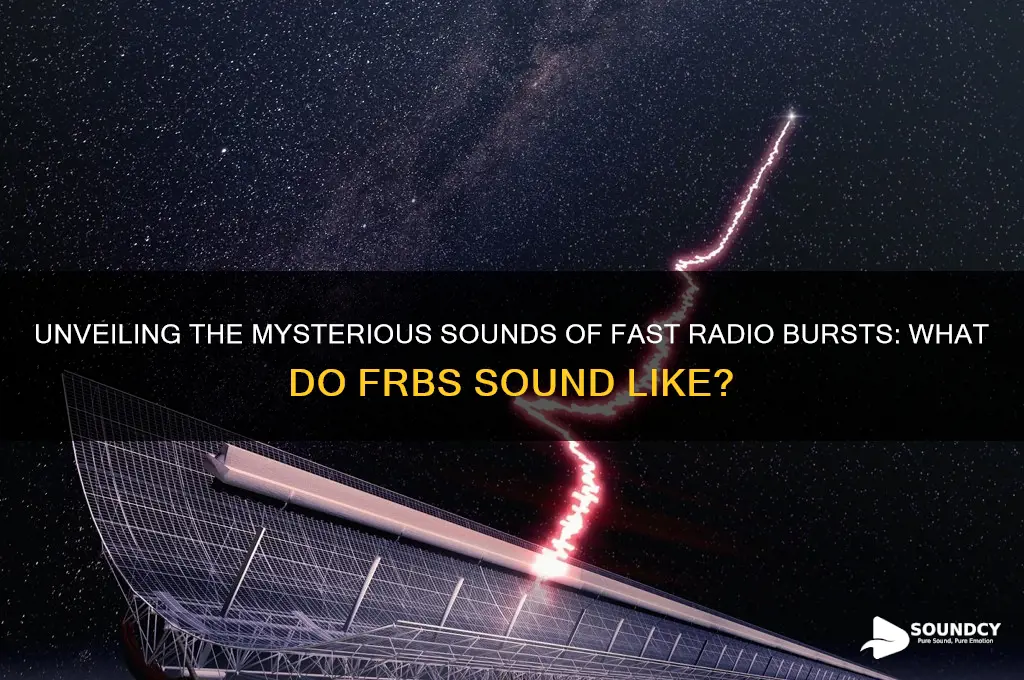 what do frb sound like