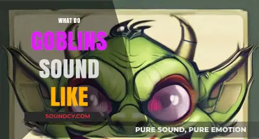 Unveiling the Eerie Vocalizations: What Do Goblins Sound Like?