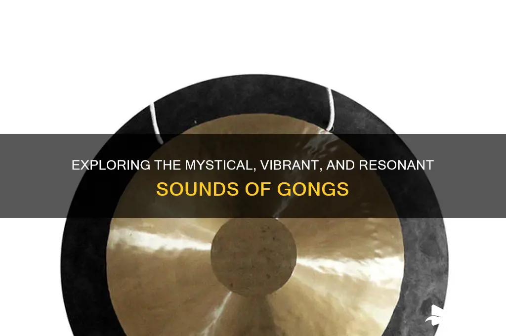 what do gongs sound like