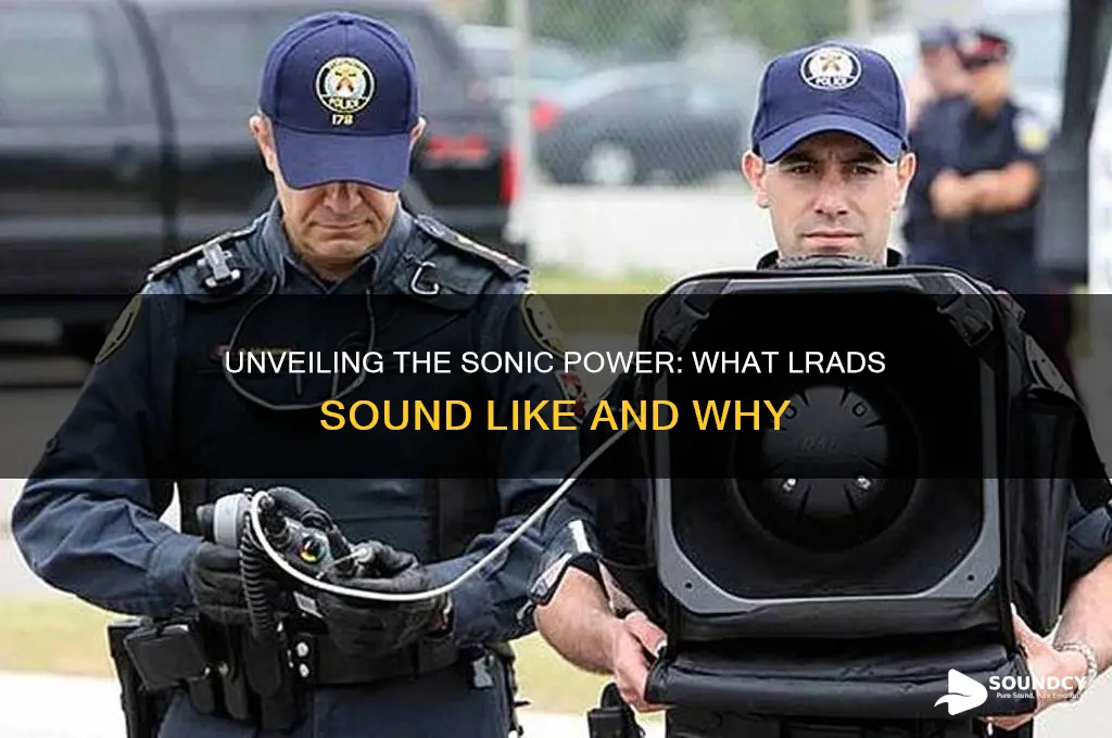 what do lrads sound like