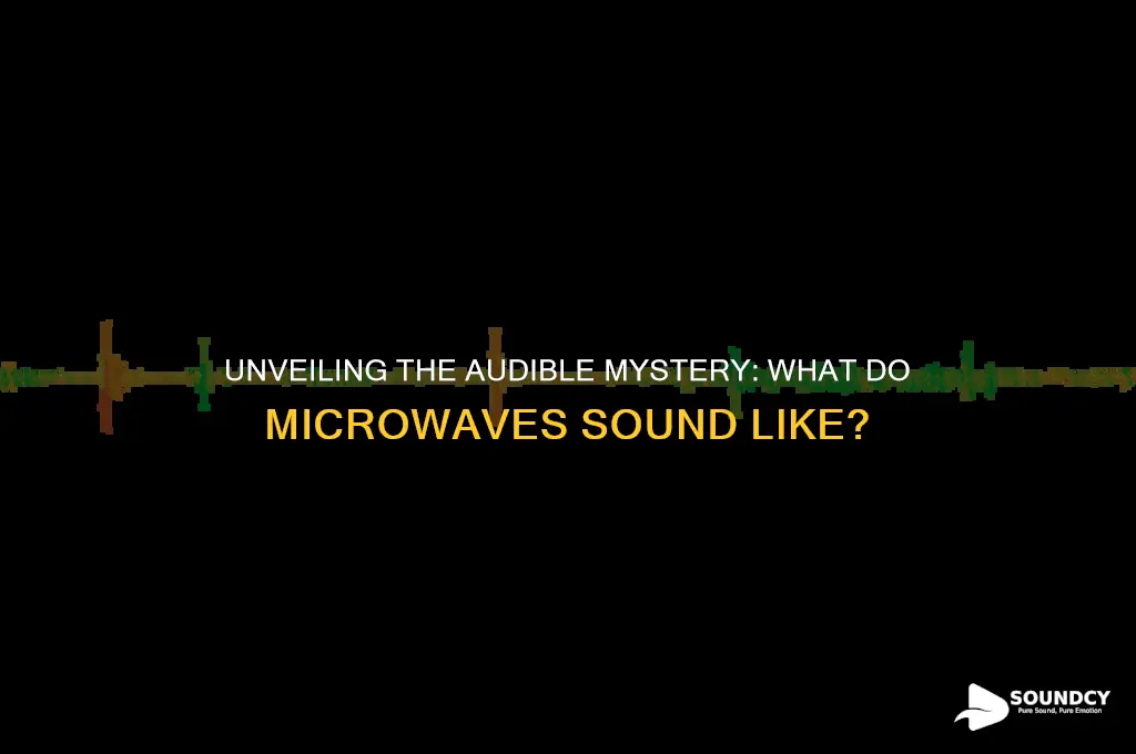 what do microwaves sound like