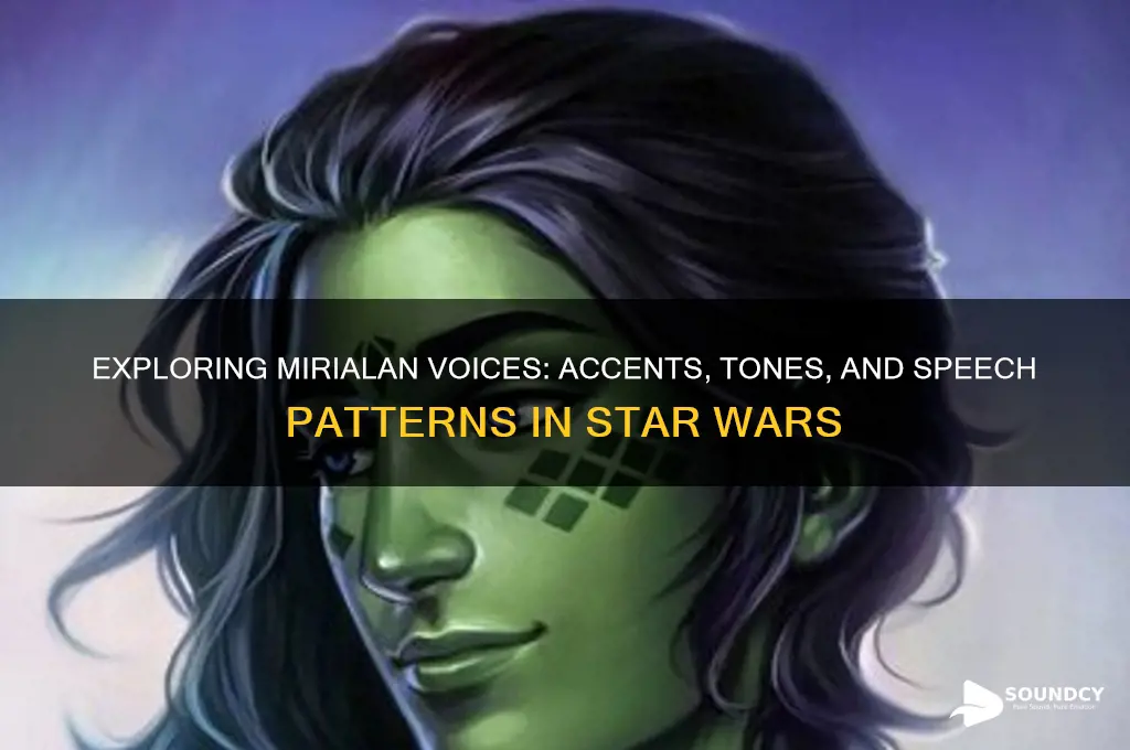 what do mirialans sound like