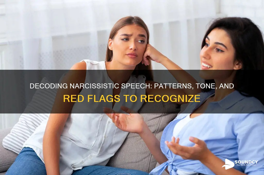 what do narcissists sound lik
