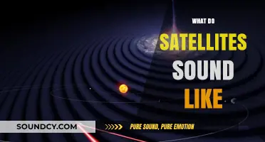 Unveiling the Audible Mysteries: What Do Satellites Sound Like?