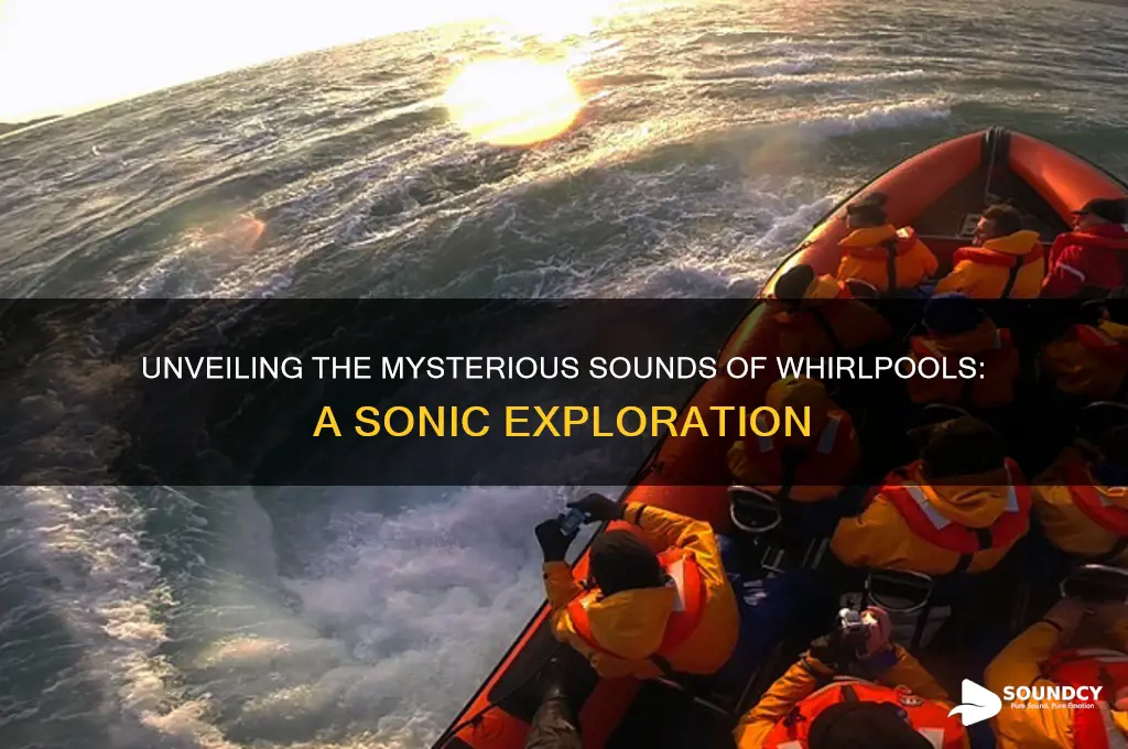 what do whirlpools sound like