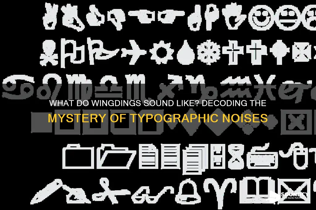what do wingdings sound like