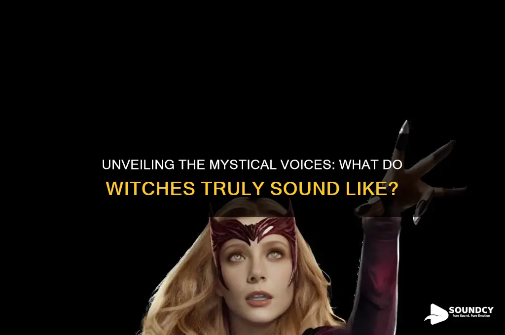 what do witches sound like