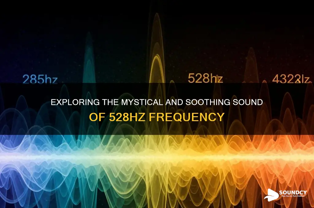 what does 528hz sound like