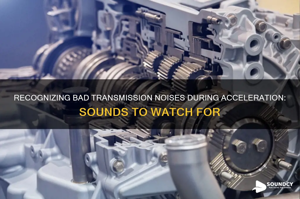 what does a bad transmission sound like when accelerating
