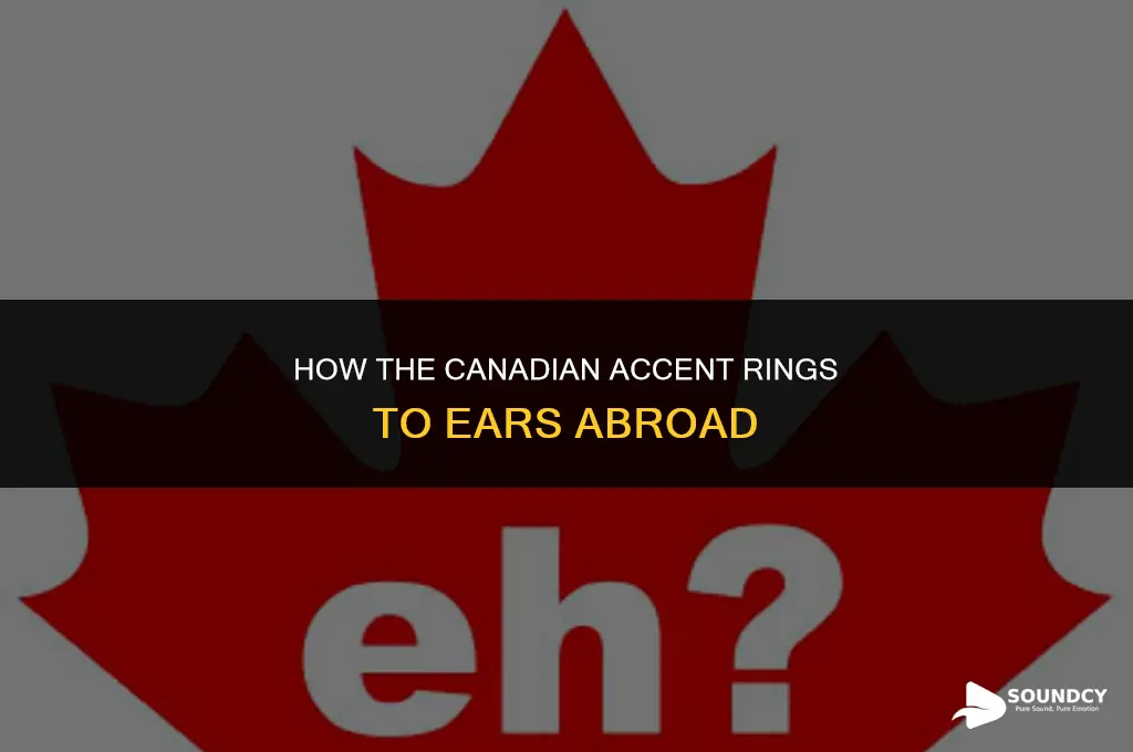 what does a canadian accent sound like to others