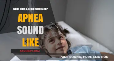 Understanding Sleep Apnea in Children: Recognizing the Sounds