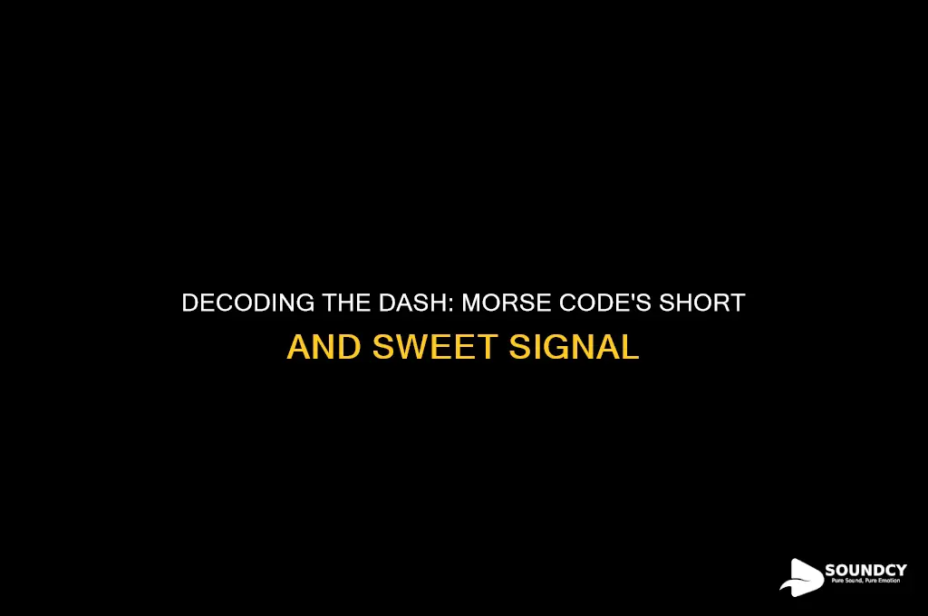 what does a dash sound like in morse code