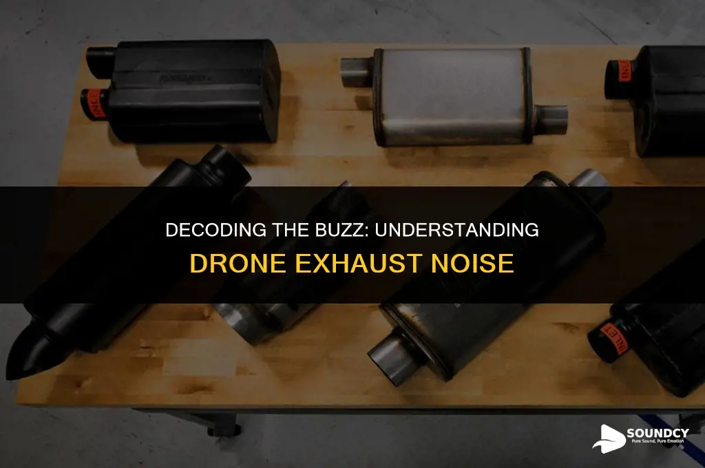 what does a drone noise from exhaust sound like