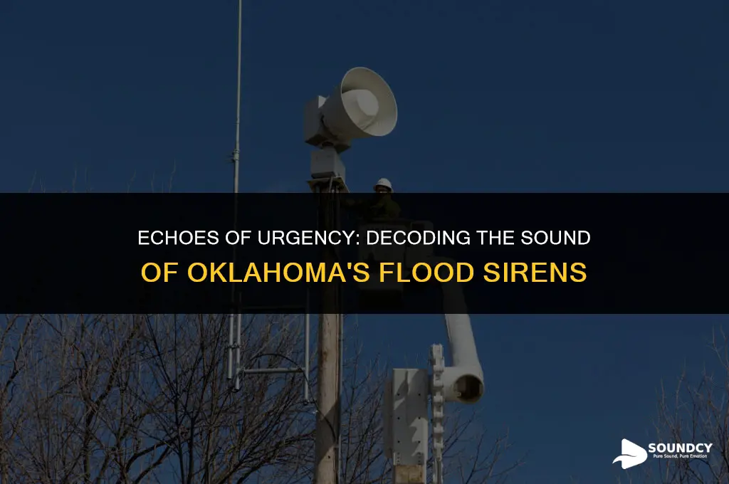 what does a flood siren sound like in oklahoma