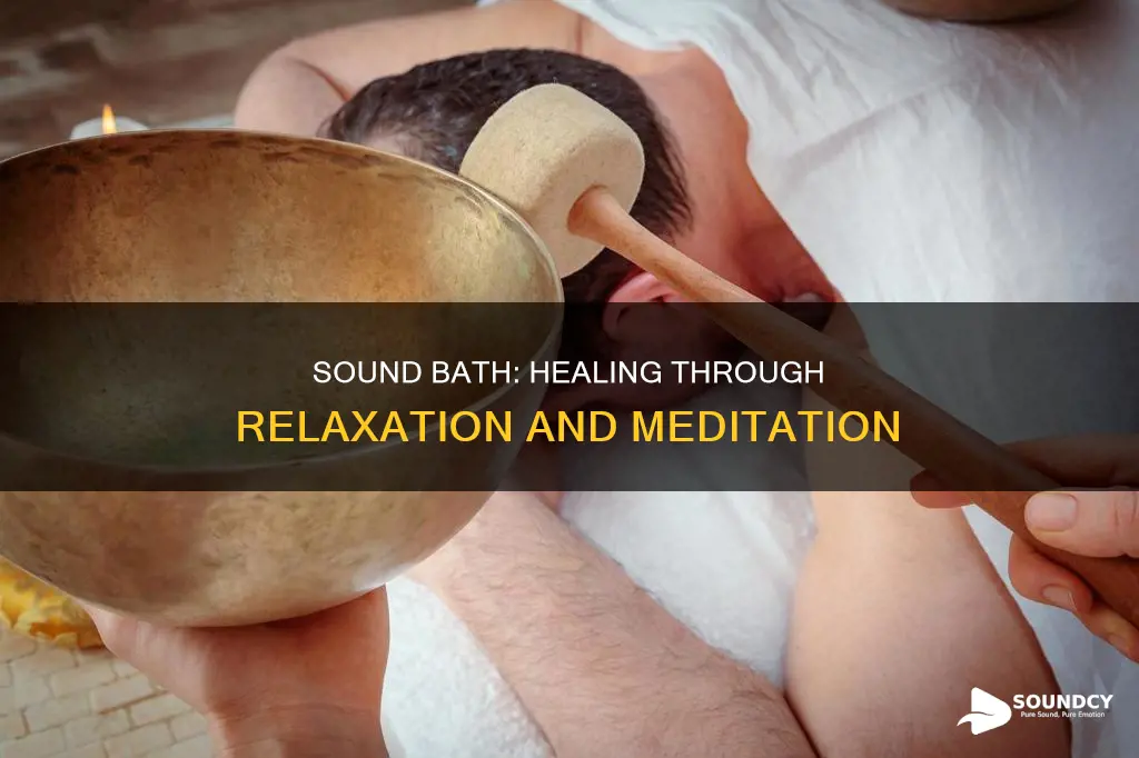 what does a sound bath do