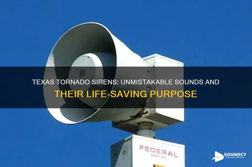 what does a tornado siren sound like in texas