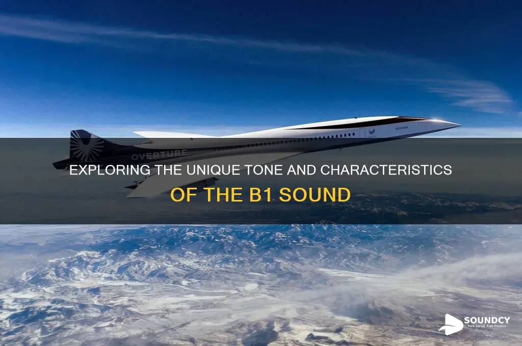 what does b1 sounds like