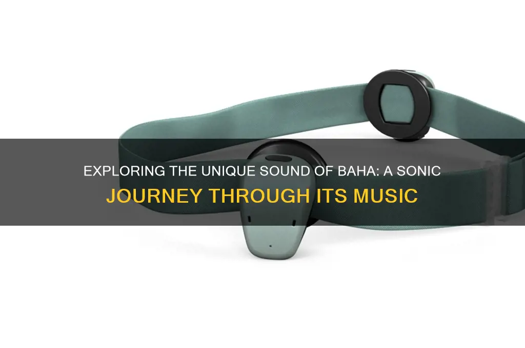 what does baha sound like