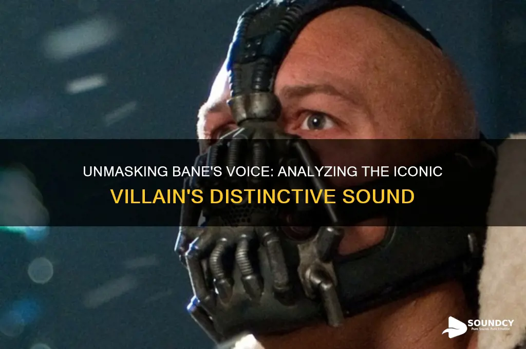 what does bane sound like