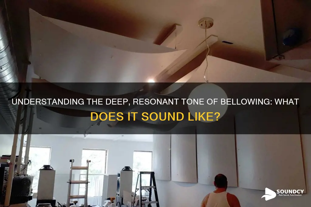 what does bellowing sound like