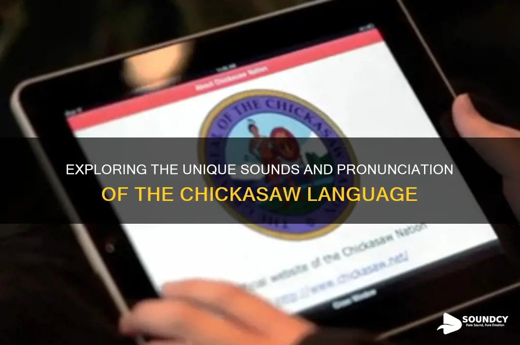 what does chickasaw sound like