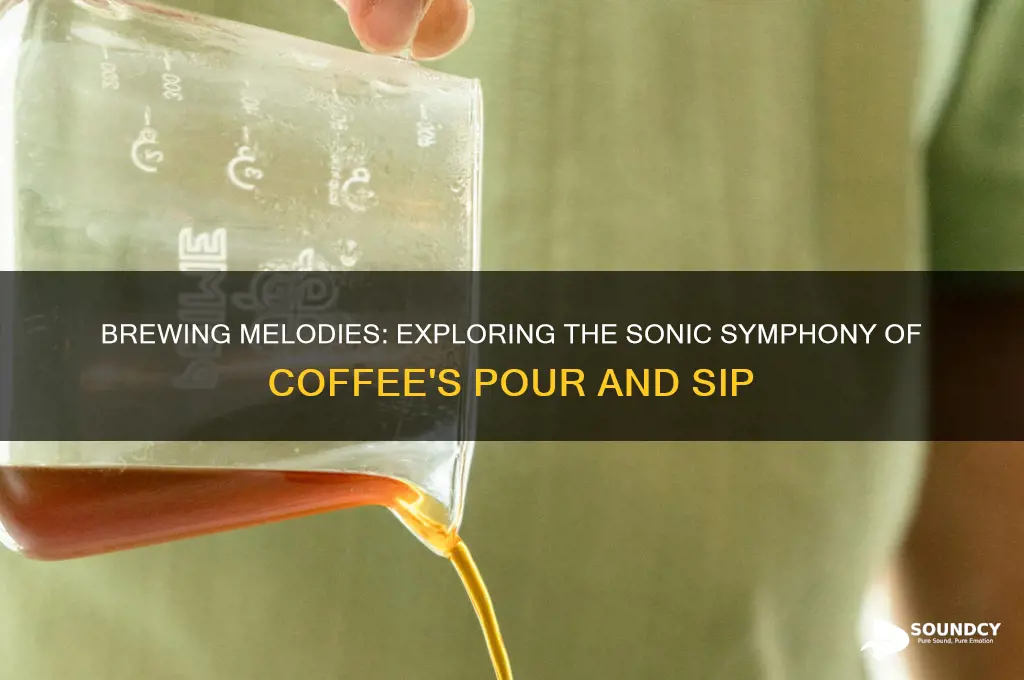 what does coffee sound like