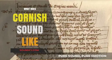 Unveiling the Unique Melody: What Does Cornish Sound Like?