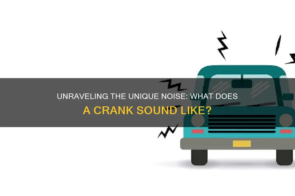 what does crank sound like