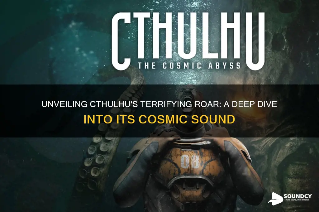 what does cthulhu sound like