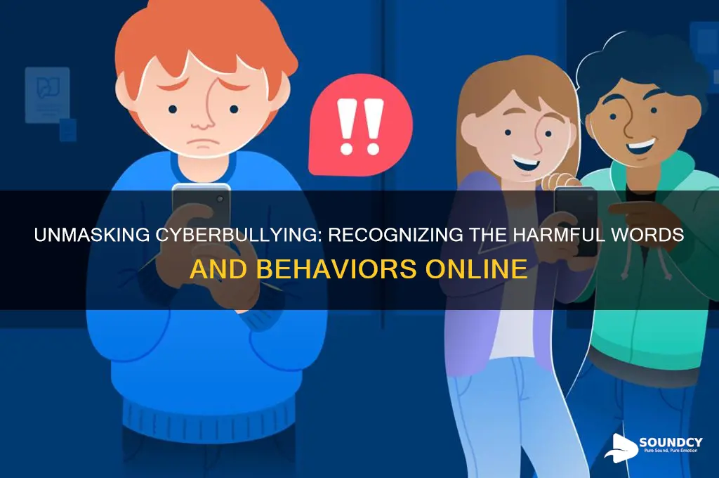 what does cyberbullying sound like