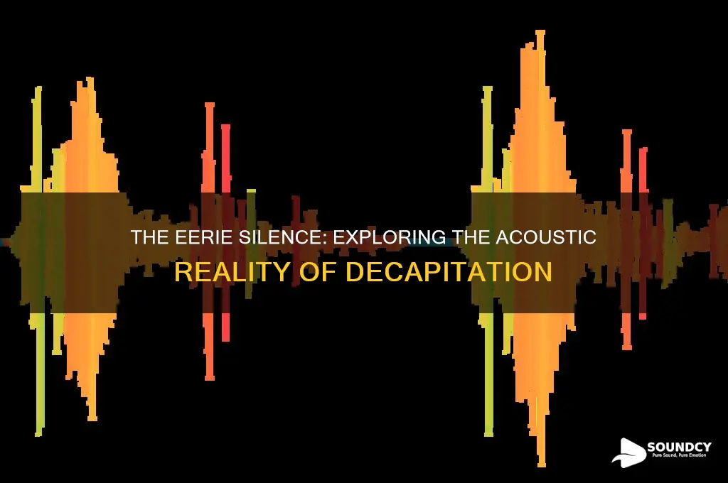 what does decapitation sound like